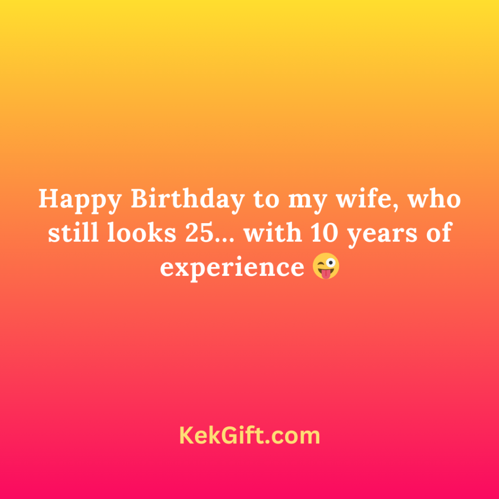 Funny Birthday Wishes for Wife