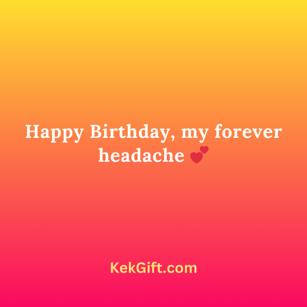 Short Funny Birthday Wishes for Wife