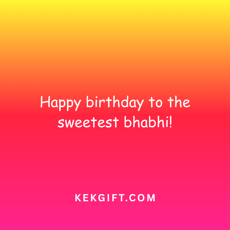 Birthday Wishes for Bhabhi