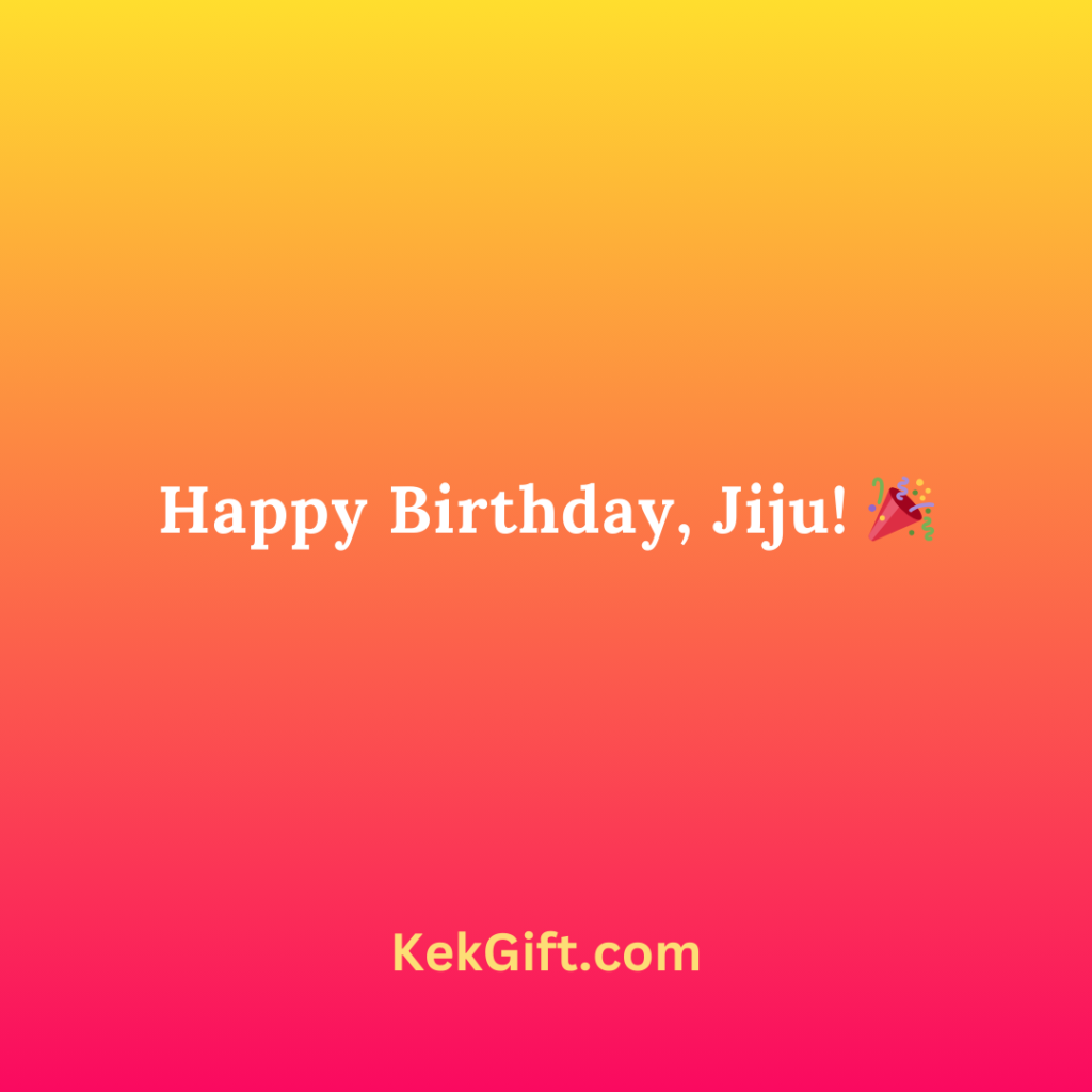 Short Birthday wishes for jiju