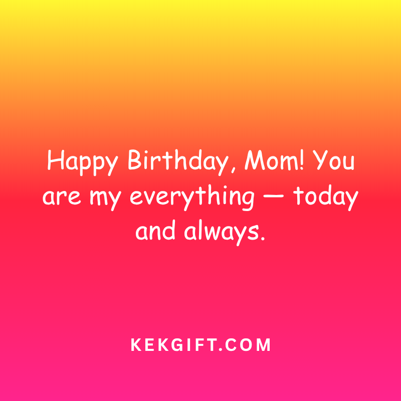 Short Birthday Wishes for Mom